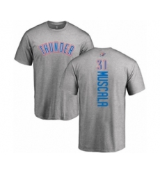 Basketball Oklahoma City Thunder #31 Mike Muscala Ash Backer T-Shirt